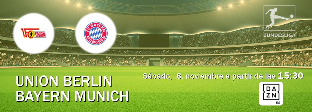 El partido entre Union Berlin y Bayern Munich será retransmitido por DAZN España (sábado, 8. noviembre a partir de las 15:30). El partido entre Union Berlin y Bayern Munich será retransmitido por DAZN España (sábado, 8. noviembre a partir de las 15:30).