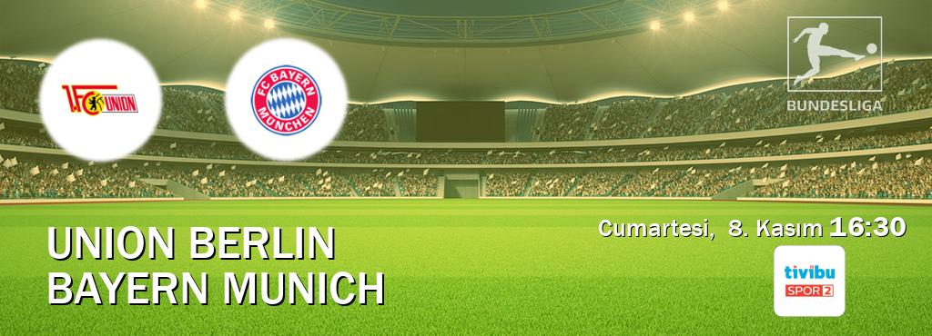 Karşılaşma Union Berlin - Bayern Munich Tivibu Spor 2'den canlı yayınlanacak (Cumartesi, 8. Kasım 16:30). Karşılaşma Union Berlin - Bayern Munich Tivibu Spor 2'den canlı yayınlanacak (Cumartesi, 8. Kasım 16:30).