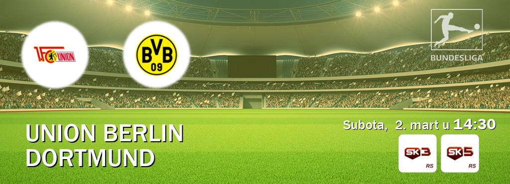 Izravni prijenos utakmice Union Berlin i Dortmund pratite uživo na Sportklub 3 i Sportklub 5 (subota,  2. mart u  14:30).