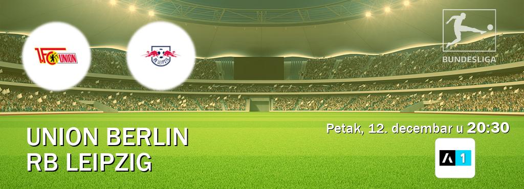 Izravni prijenos utakmice Union Berlin i RB Leipzig pratite uživo na Arena Sport 1 (petak, 12. decembar u 20:30). Izravni prijenos utakmice Union Berlin i RB Leipzig pratite uživo na Arena Sport 1 (petak, 12. decembar u 20:30).