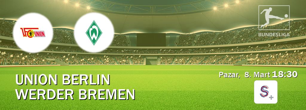 Karşılaşma Union Berlin - Werder Bremen S Sport +'den canlı yayınlanacak (Pazar, 8. Mart 18:30). Karşılaşma Union Berlin - Werder Bremen S Sport +'den canlı yayınlanacak (Pazar, 8. Mart 18:30).
