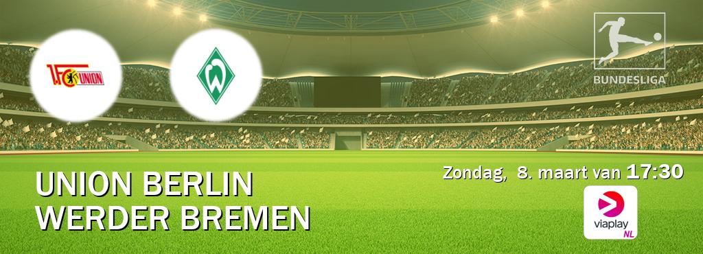 Wedstrijd tussen Union Berlin en Werder Bremen live op tv bij Viaplay Nederland (zondag,  8. maart van  17:30).