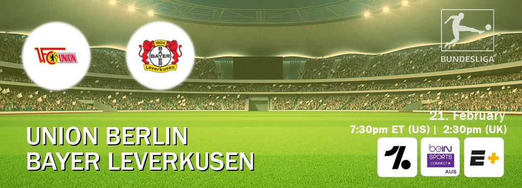 You can watch game live between Union Berlin and Bayer Leverkusen on OneFootball, beIN Sports Connect(AU), ESPN+(US).