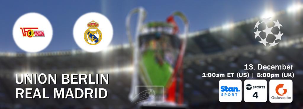 You can watch game live between Union Berlin and Real Madrid on Stan Sport(AU), TNT Sports 4(UK), Galavision(US).