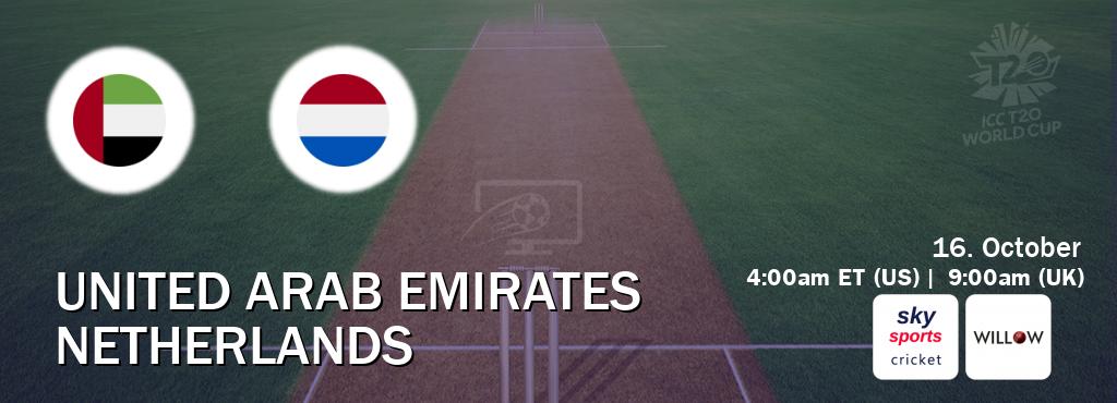 You can watch game live between United Arab Emirates and Netherlands on Sky Sports Cricket and Willov TV.