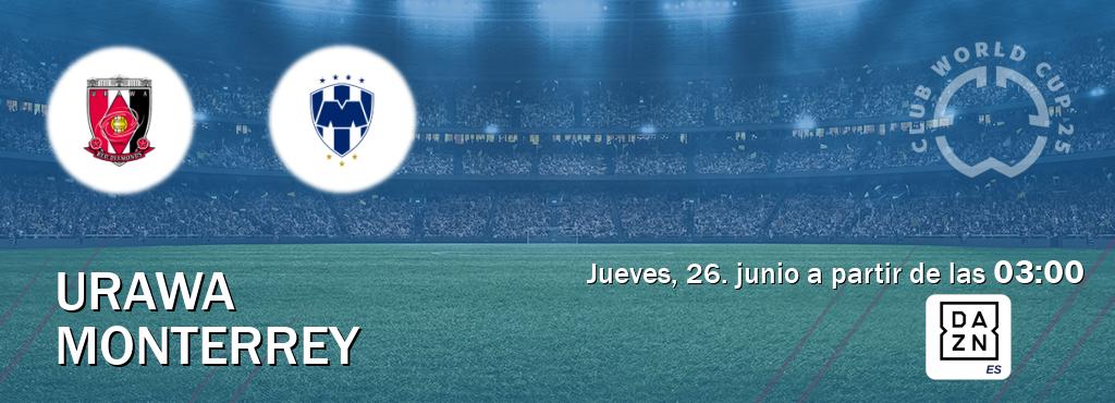 El partido entre Urawa y Monterrey será retransmitido por DAZN España (jueves, 26. junio a partir de las  03:00).