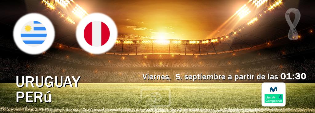 El partido entre Uruguay y Perú será retransmitido por Movistar Liga de Campeones 4 (viernes,  5. septiembre a partir de las  01:30).