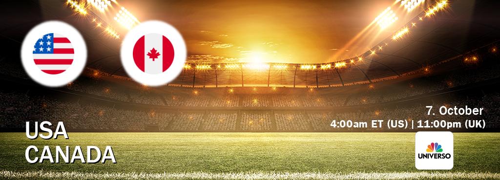 You can watch game live between USA and Canada on UNIVERSO(US).