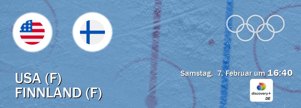 Das Spiel zwischen USA (F) und Finnland (F) wird am Samstag,  7. Februar um  16:40, live vom Discovery + übertragen.