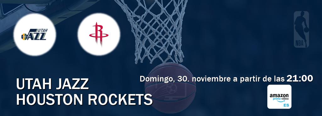 El partido entre Utah Jazz y Houston Rockets será retransmitido por Amazon Prime ES (domingo, 30. noviembre a partir de las  21:00).