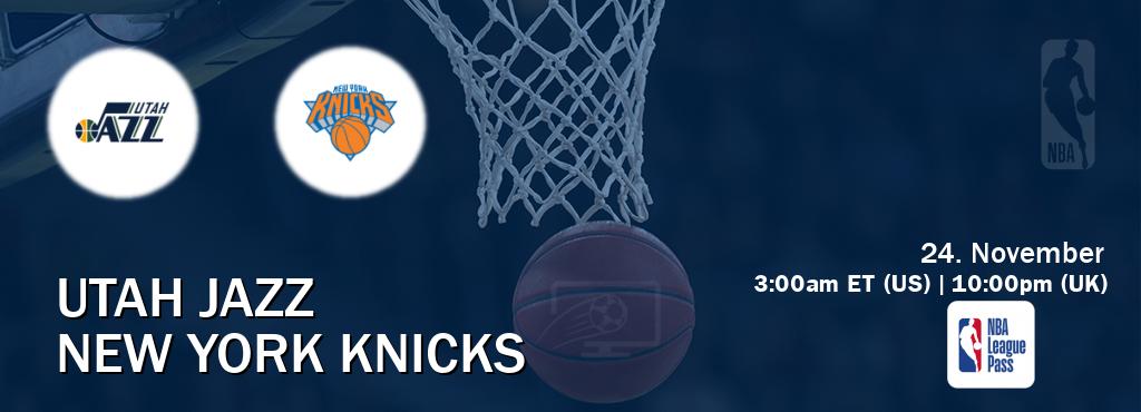 You can watch game live between Utah Jazz and New York Knicks on NBA League Pass.