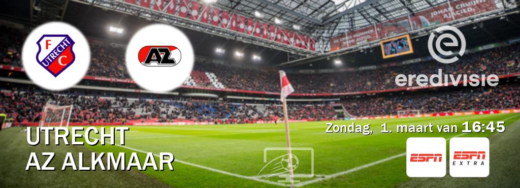 Wedstrijd tussen Utrecht en AZ Alkmaar live op tv bij ESPN 1, ESPN Extra (zondag,  1. maart van  16:45).