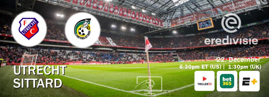 You can watch game live between Utrecht and Sittard on Triller TV, bet365(UK), ESPN+(US).