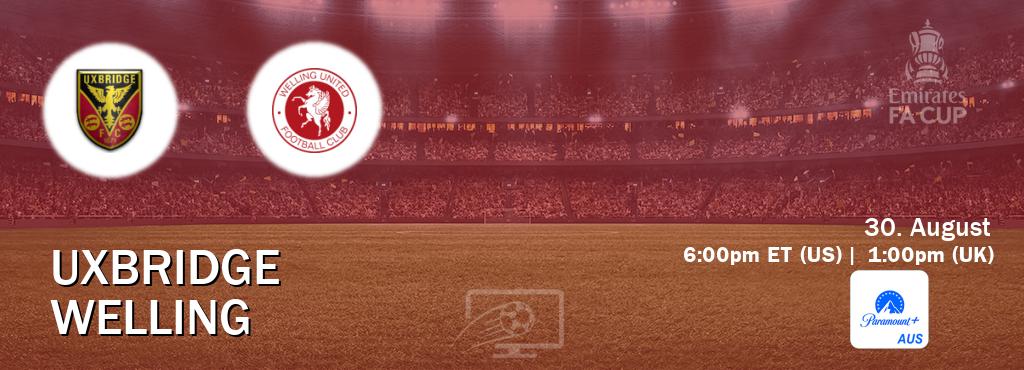 You can watch game live between Uxbridge and Welling on Paramount+ Australia(AU).