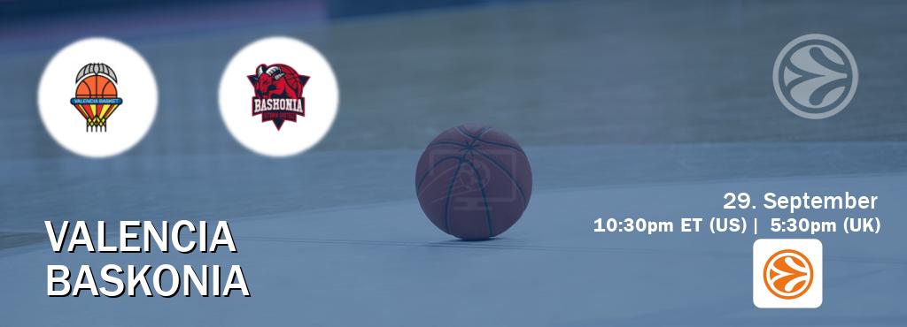 You can watch game live between Valencia and Baskonia on EuroLeague TV. You can watch game live between Valencia and Baskonia on EuroLeague TV.