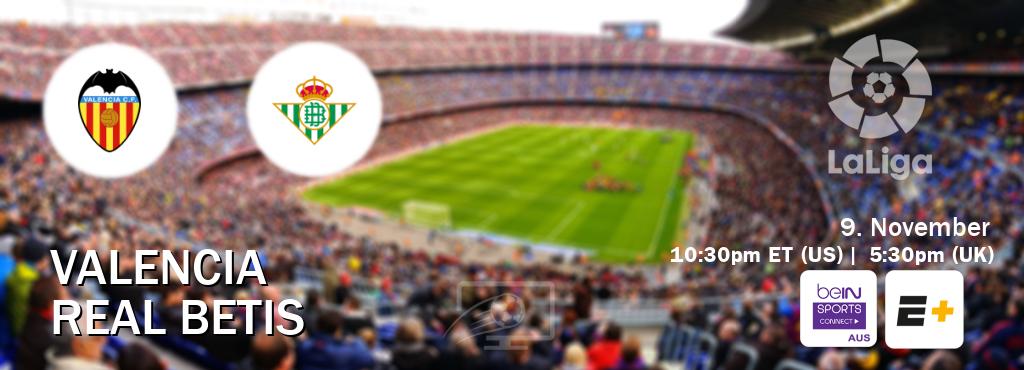 You can watch game live between Valencia and Real Betis on beIN Sports Connect(AU) and ESPN+(US). You can watch game live between Valencia and Real Betis on beIN Sports Connect(AU) and ESPN+(US).