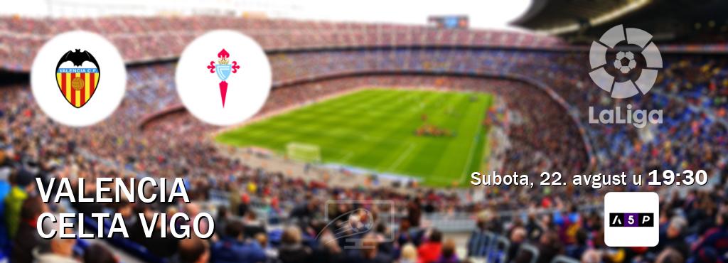 Izravni prijenos utakmice Valencia i Celta Vigo pratite uživo na Arena Premium 5 (subota, 22. avgust u  19:30).
