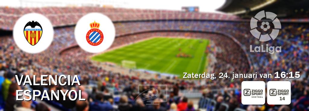 Wedstrijd tussen Valencia en Espanyol live op tv bij Ziggo Sport, Ziggo Sport 14 (zaterdag, 24. januari van  16:15).