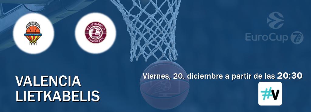 El partido entre Valencia y Lietkabelis será retransmitido por M+ Vamos (viernes, 20. diciembre a partir de las  20:30).