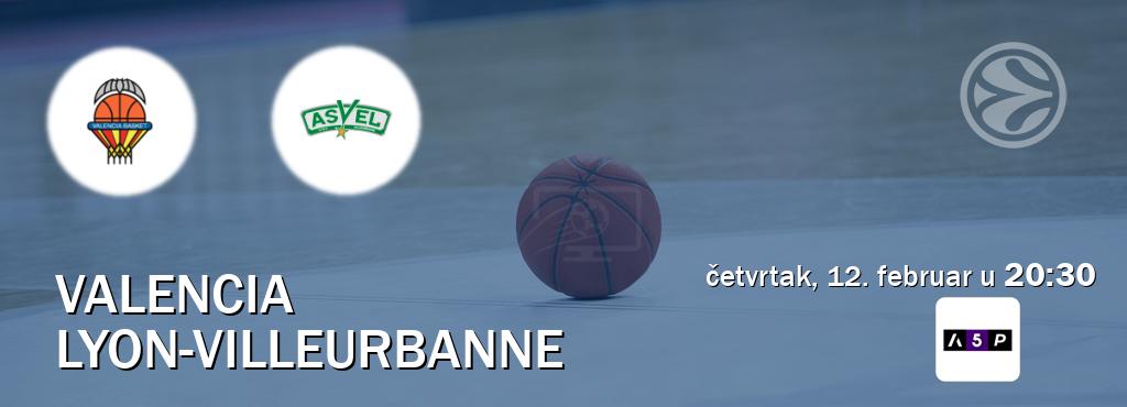 Izravni prijenos utakmice Valencia i Lyon-Villeurbanne pratite uživo na Arena Premium 5 (četvrtak, 12. februar u  20:30).