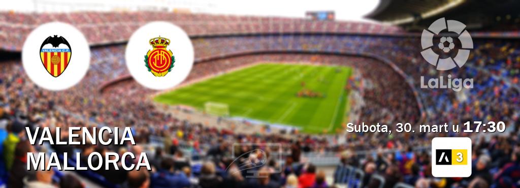 Izravni prijenos utakmice Valencia i Mallorca pratite uživo na Arena Sport 3 (subota, 30. mart u  17:30).
