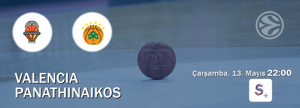 Karşılaşma Valencia - Panathinaikos S Sport +'den canlı yayınlanacak (Çarşamba, 13. Mayıs  22:00).