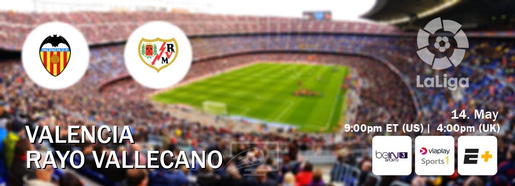 You can watch game live between Valencia and Rayo Vallecano on beIN SPORTS 3(AU), Viaplay Sports 1(UK), ESPN+(US).