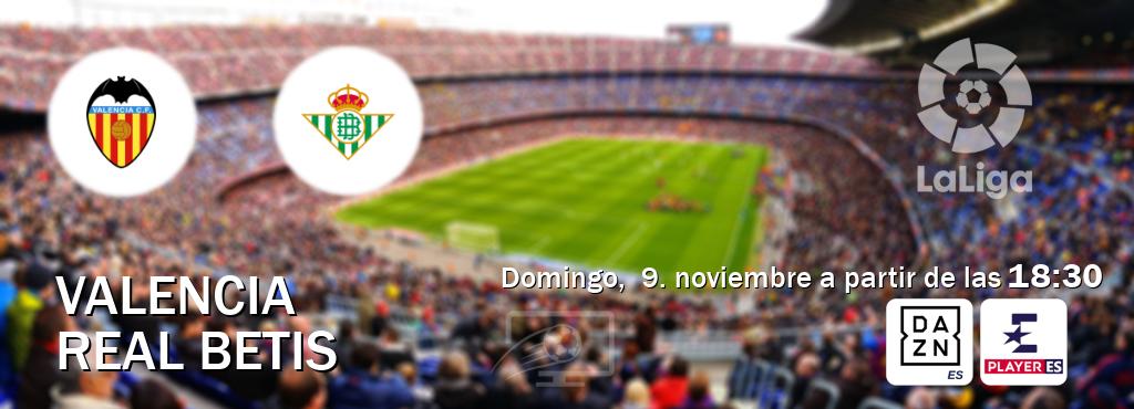 El partido entre Valencia y Real Betis será retransmitido por DAZN España y Eurosport Player ES (domingo, 9. noviembre a partir de las 18:30). El partido entre Valencia y Real Betis será retransmitido por DAZN España y Eurosport Player ES (domingo, 9. noviembre a partir de las 18:30).