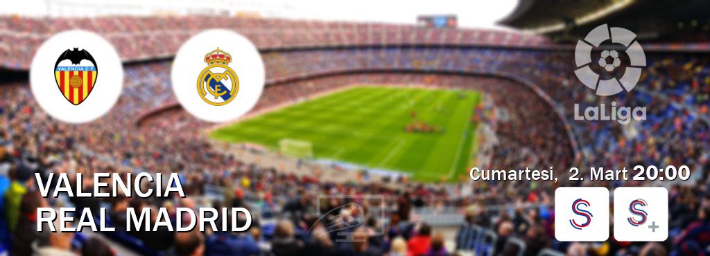Karşılaşma Valencia - Real Madrid S Sport ve S Sport +'den canlı yayınlanacak (Cumartesi,  2. Mart  20:00).