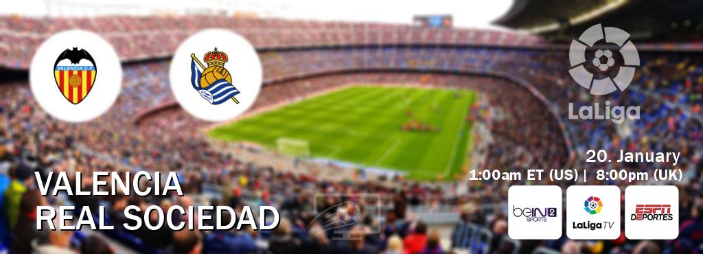 You can watch game live between Valencia and Real Sociedad on beIN SPORTS 2(AU), LaLiga TV(UK), ESPN Deportes(US).