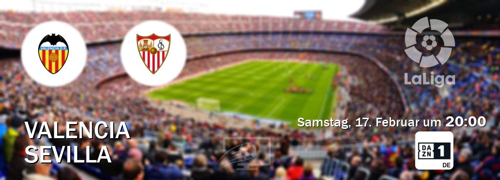 Das Spiel zwischen Valencia und Sevilla wird am Samstag, 17. Februar um  20:00, live vom DAZN 1 Deutschland übertragen.