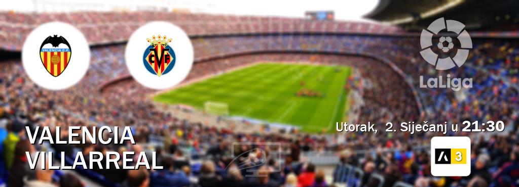 Izravni prijenos utakmice Valencia i Villarreal pratite uživo na Arena Sport 3 (Utorak,  2. Siječanj u  21:30).