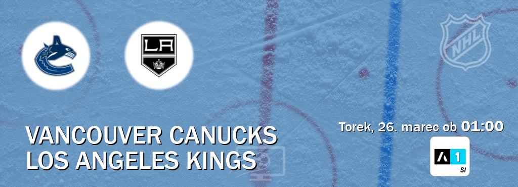 Vancouver Canucks in Los Angeles Kings v živo na Arena Sport 1. Prenos tekme bo v torek, 26. marec ob  01:00