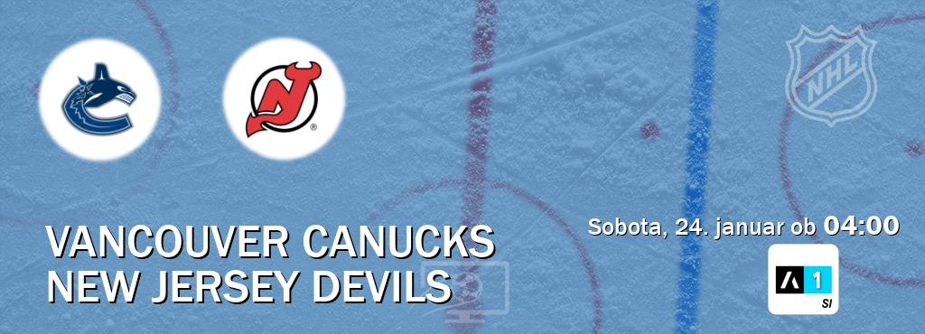 Prenos tekme med Vancouver Canucks in New Jersey Devils v živo na Arena Sport 1 (sobota, 24. januar ob  04:00 uri).