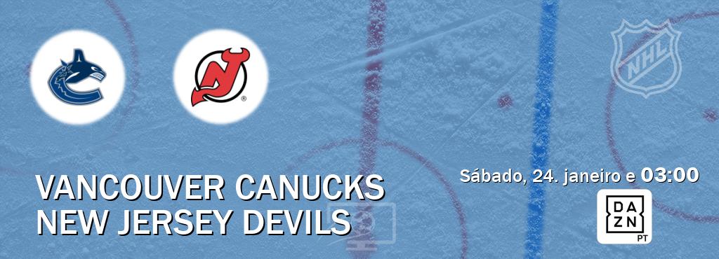 Jogo entre Vancouver Canucks e New Jersey Devils tem emissão DAZN (sábado, 24. janeiro e  03:00).
