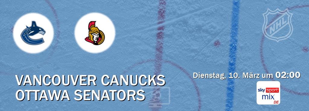Das Spiel zwischen Vancouver Canucks und Ottawa Senators wird am Dienstag, 10. März um  02:00, live vom Sky Sport Mix übertragen.