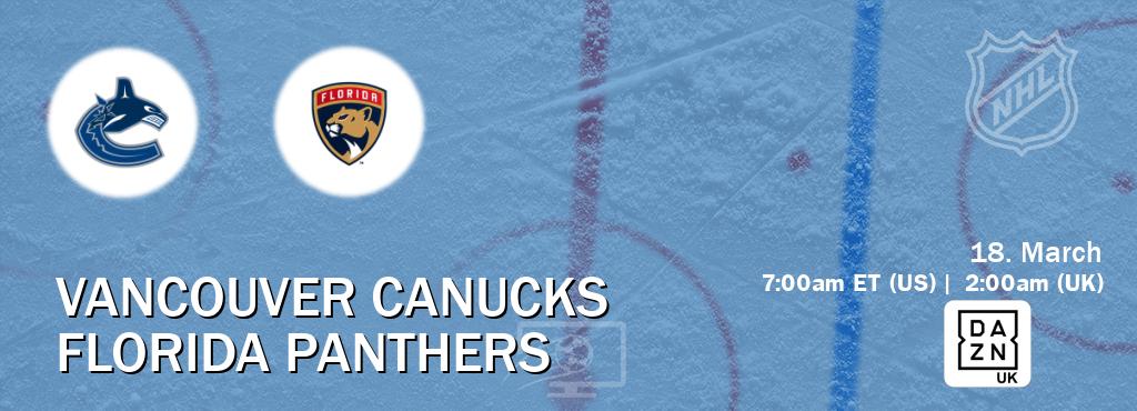 You can watch game live between Vancouver Canucks and Florida Panthers on DAZN UK(UK).