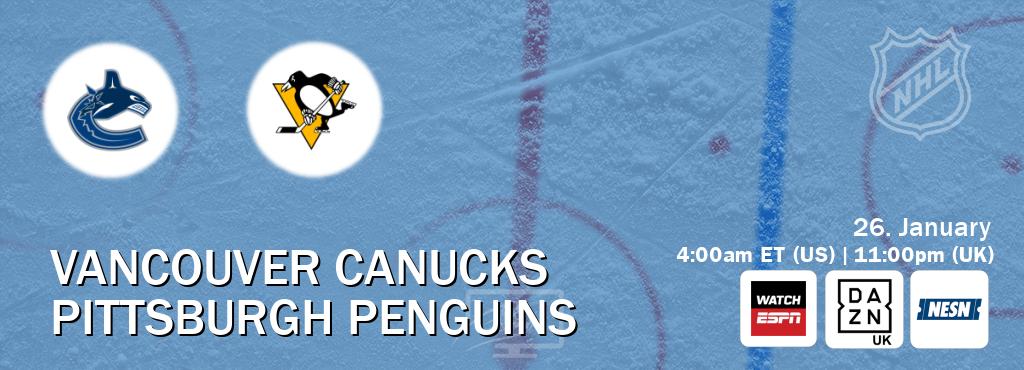 You can watch game live between Vancouver Canucks and Pittsburgh Penguins on WatchESPN(AU), DAZN UK(UK), NESN(US).