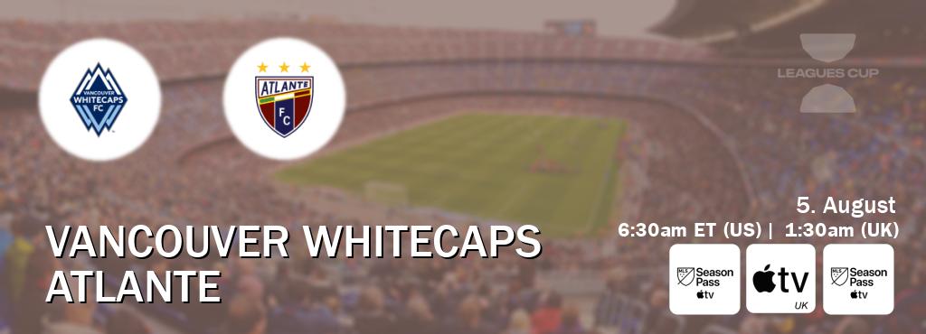 You can watch game live between Vancouver Whitecaps and Atlante on MLS Season Pass, Apple TV(UK), MLS Season Pass(US). You can watch game live between Vancouver Whitecaps and Atlante on MLS Season Pass, Apple TV(UK), MLS Season Pass(US).