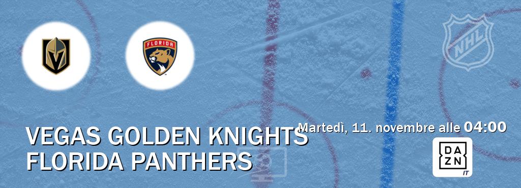 Il match Vegas Golden Knights - Florida Panthers sarà trasmesso in diretta TV su DAZN Italia (ore 04:00) Il match Vegas Golden Knights - Florida Panthers sarà trasmesso in diretta TV su DAZN Italia (ore 04:00)