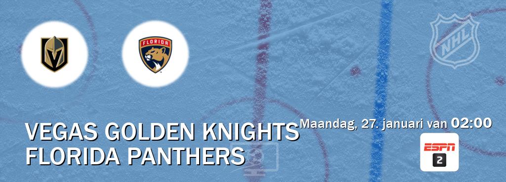 Wedstrijd tussen Vegas Golden Knights en Florida Panthers live op tv bij ESPN 2 (maandag, 27. januari van  02:00).