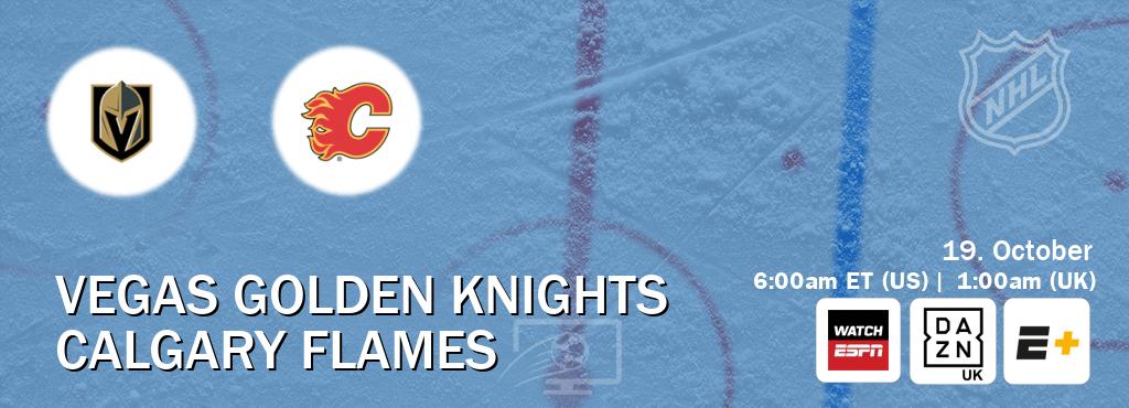 You can watch game live between Vegas Golden Knights and Calgary Flames on WatchESPN(AU), DAZN UK(UK), ESPN+(US). You can watch game live between Vegas Golden Knights and Calgary Flames on WatchESPN(AU), DAZN UK(UK), ESPN+(US).
