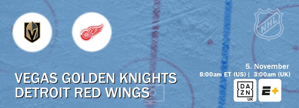 You can watch game live between Vegas Golden Knights and Detroit Red Wings on DAZN UK(UK) and ESPN+(US). You can watch game live between Vegas Golden Knights and Detroit Red Wings on DAZN UK(UK) and ESPN+(US).