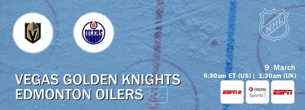 You can watch game live between Vegas Golden Knights and Edmonton Oilers on ESPN2(AU), Viaplay Sports 1(UK), ESPN(US).
