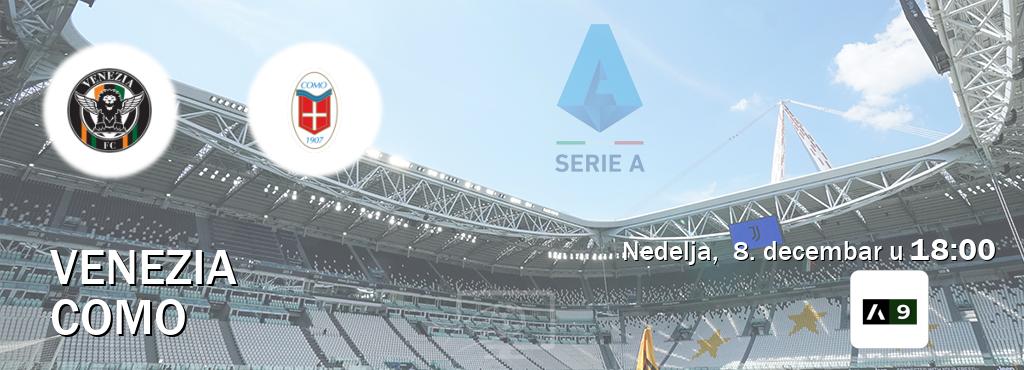 Izravni prijenos utakmice Venezia i Como pratite uživo na Arena Sport 9 (nedelja,  8. decembar u  18:00).