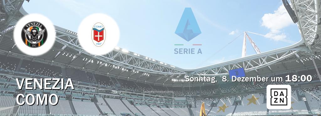 Das Spiel zwischen Venezia und Como wird am Sonntag,  8. Dezember um  18:00, live vom DAZN übertragen.