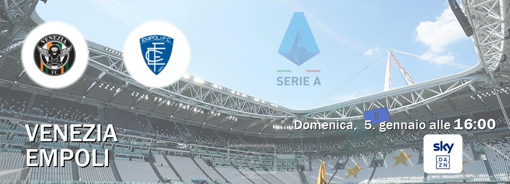 Il match Venezia - Empoli sarà trasmesso in diretta TV su Sky Sport Bar (ore 16:00)