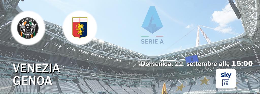Il match Venezia - Genoa sarà trasmesso in diretta TV su Sky Sport Bar (ore 15:00)