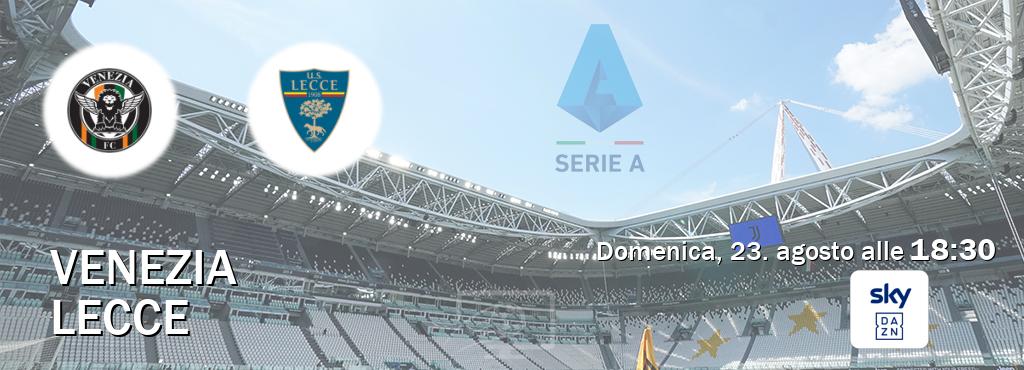 Il match Venezia - Lecce sarà trasmesso in diretta TV su Sky Sport Bar (ore 18:30) Il match Venezia - Lecce sarà trasmesso in diretta TV su Sky Sport Bar (ore 18:30)