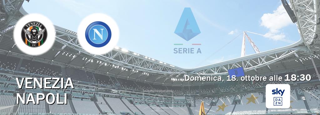 Il match Venezia - Napoli sarà trasmesso in diretta TV su Sky Sport Bar (ore 18:30)